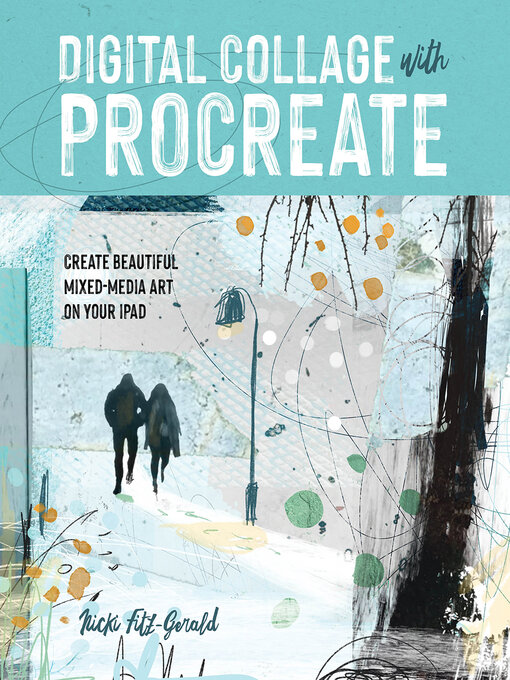 Title details for Digital Collage with Procreate by Nicki Fitz-Gerald - Available